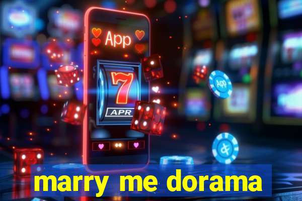 marry me dorama